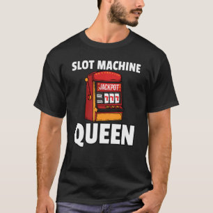 T-shirt Machine à sous Joueur Queen Joueur Casino Jeu