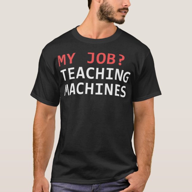 T-shirt Machine Learning Data Science Job Engineer Math Pr (Devant)