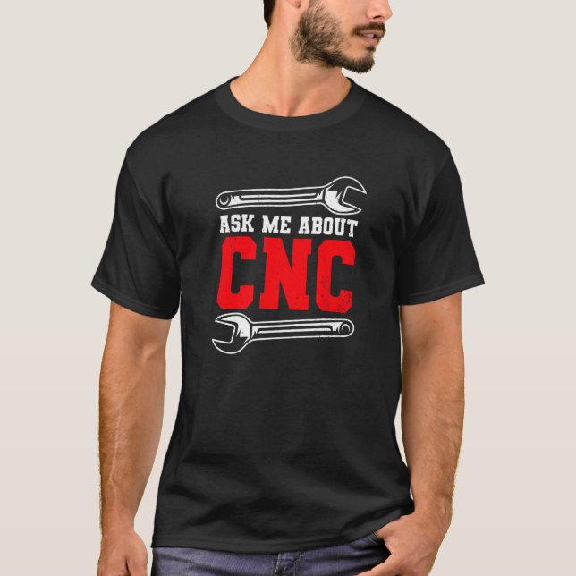 T-shirt Machine Operator CNC Machinist   (Devant)