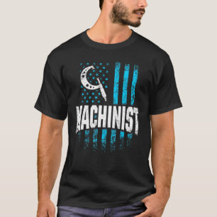 T-shirt Machinist Machine Operator Machining 78