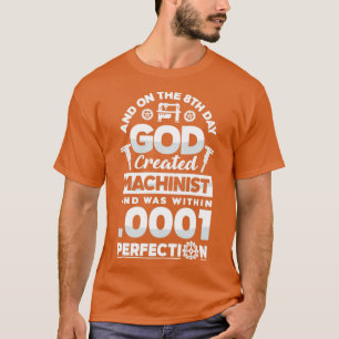 T-shirt Machiniste Cnc Métalworker Machining Le 8e jour