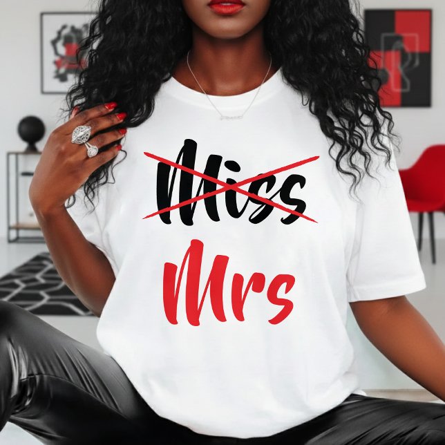 T-shirt Madame et non Mademoiselle Robe de mariée Enterrem (Mrs Not Miss Red Wife Bride Bachelorette Party T-Shirt
)