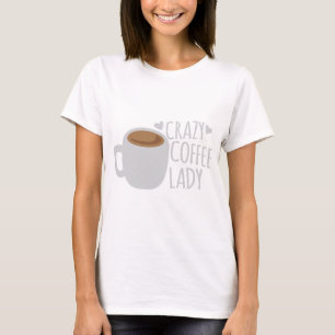 T-shirt Madame folle de café