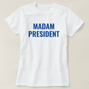 T-shirt Madame la Présidente Harris 2024