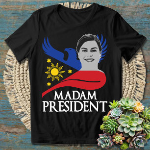 T-shirt Madame la Présidente Sara Duterte PRRD Rodrigo Dig