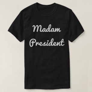 T-shirt Madame président