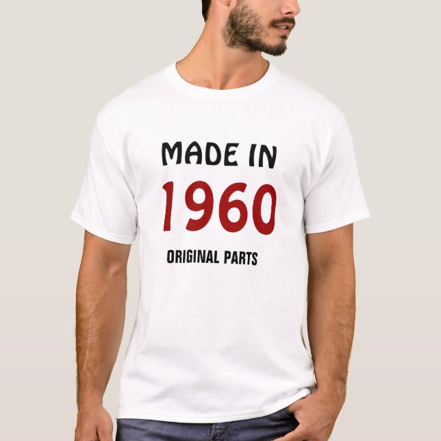 T - Shirt "Made in 1960, Original Parts" (Vorderseite)