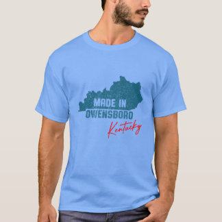 T-shirt Made In Owensboro Kentucky