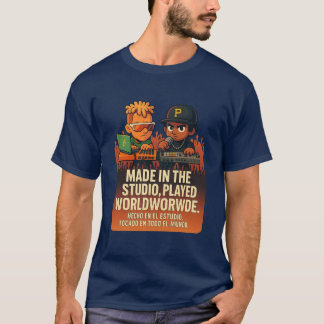 T-shirt Made in the Studio, Played Worldwide – Music Produ