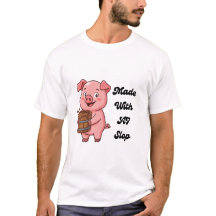 T-Shirt Made With AI Slop Funny Pig Tech Meme