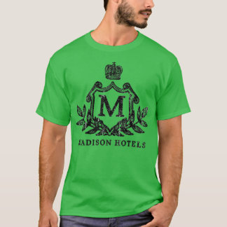 T-shirt Madison Hotels Funny