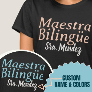 T-shirt Maestra Bilingüe Enseignant bilingue Nom personnal