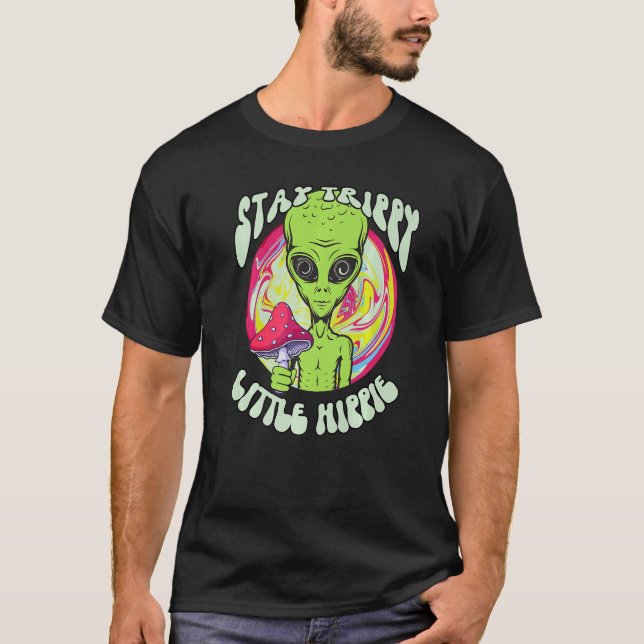 T-shirt Magic Psilocybin Champignons Alien Stay Trippy Lit (Devant)