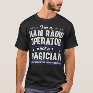 T-shirt Magicien Funny Ham Radio opérateur Amateur Radio H