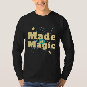 T-Shirt 'Magie gemacht' Inspirierendes Zitat Tee