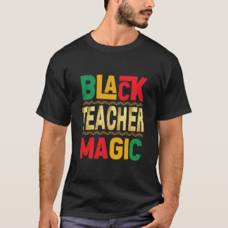 T-shirt Magique de l'enseignant noir - Honorer His