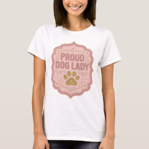 T-shirt Magnifique conception PROPRE CHIENNE FEMME Rose