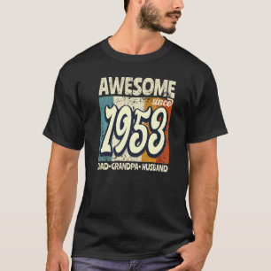 T-shirt Magnifique depuis 1953 Papa Grand-Père Mari Annive