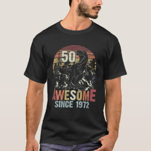 T-shirt Magnifique Depuis 1972 Dinosaur Rex 50E Anniversai