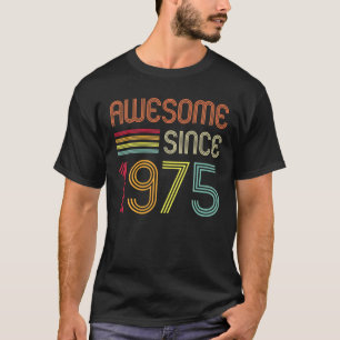 T-shirt Magnifique Depuis 1975 47E Anniversaire Rétro