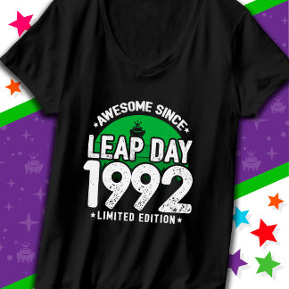T-shirt Magnifique depuis 1992 Leap Année Jour Février 29 