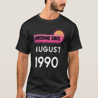 T-shirt Magnifique depuis août 1990 Anniversaire 1990 Août