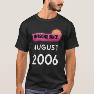 T-shirt Magnifique depuis août 2006 Anniversaire 2006 Août