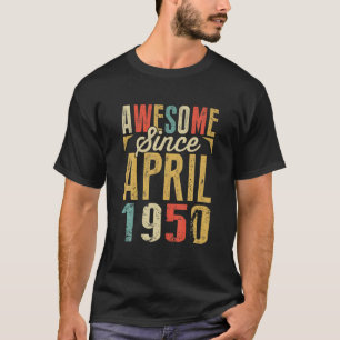 T-shirt Magnifique depuis AVRIL 1950 Cadeaux d'anniversair