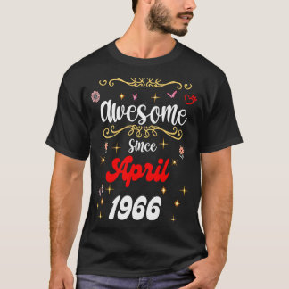 T-shirt Magnifique depuis avril 1966 anniversaire Fleurs &