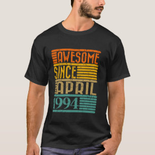 T-shirt Magnifique Depuis Avril 1994 30 Ans 30ème Annivers