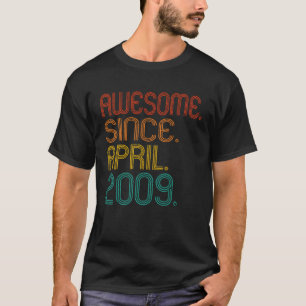 T-shirt Magnifique Depuis Avril 2009 Année De Naissance Id