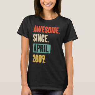 T-shirt Magnifique depuis avril 2009 Anniversaire 14ème Dé