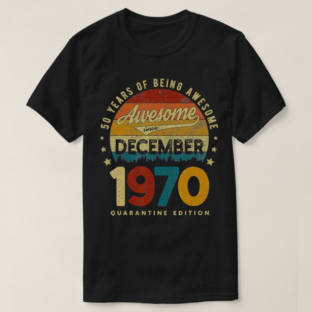 T-shirt Magnifique depuis décembre 1970 Quarantaine 50e an (Design devant)