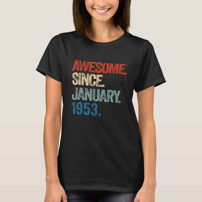 T-shirt Magnifique depuis janvier 1953 70 ans 70e annivers (Devant)