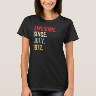 T-shirt Magnifique Depuis Juillet 1972 Anniversaire