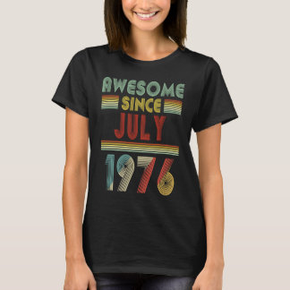 T-shirt Magnifique Depuis JUILLET 1976 Anniversaire 44 Ans