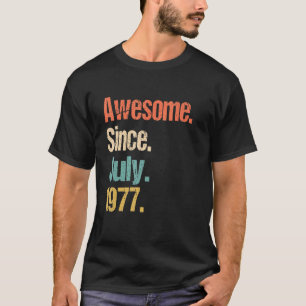 T-shirt Magnifique depuis juillet 1977 45ème anniversaire 