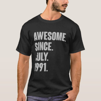T-shirt Magnifique Depuis Juillet 1991 Anniversaire - Don 