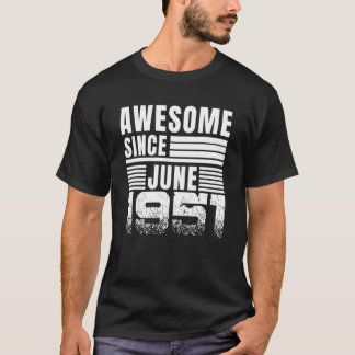 T-shirt Magnifique depuis juin 1951 71e anniversaire