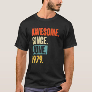T-shirt Magnifique depuis juin 1979 43 ans 43e anniversair