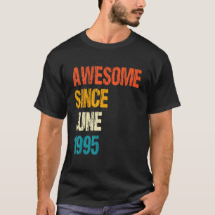 T-shirt Magnifique depuis juin 1995 27e anniversaire 27 an