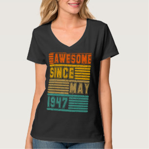 T-shirt Magnifique Depuis Mai 1947 Vintage 75E Hommes Et F