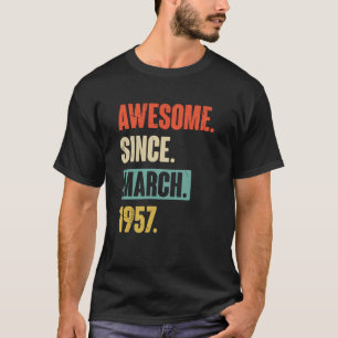 T-shirt Magnifique depuis mars 1957 Anniversaire 66ème Déc