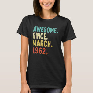 T-shirt Magnifique depuis mars 1962 60e anniversaire 60 an
