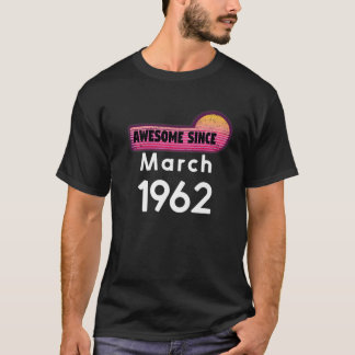 T-shirt Magnifique Depuis Mars 1962 Anniversaire 1962 Mars