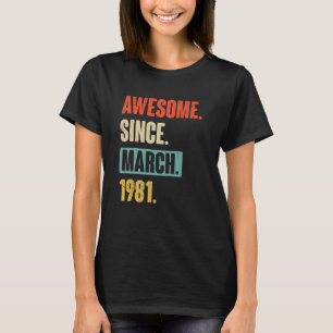 T-shirt Magnifique Depuis Mars 1981 Anniversaire 42ème Déc