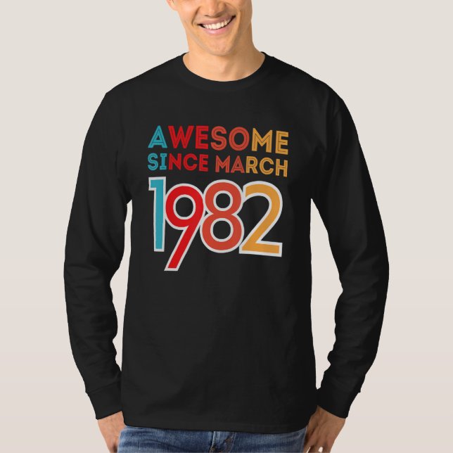 T-shirt Magnifique Depuis Mars 1982 (Devant)