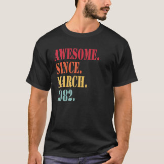 T-shirt Magnifique Depuis Mars 1982 Pour 40 Ans - 40E Bi