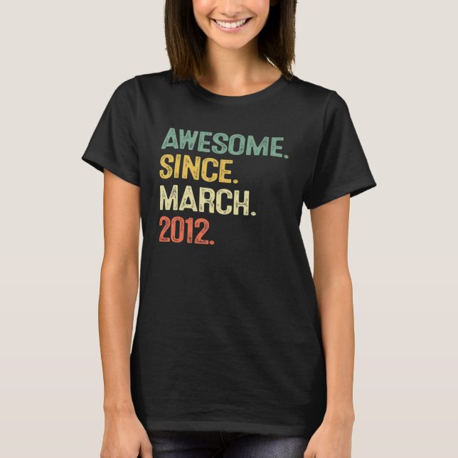 T-shirt Magnifique depuis mars 2012 10e anniversaire 10 an (Devant)