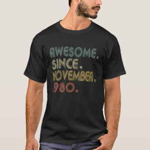T-shirt Magnifique depuis novembre 1980 Tee 40th Birthday